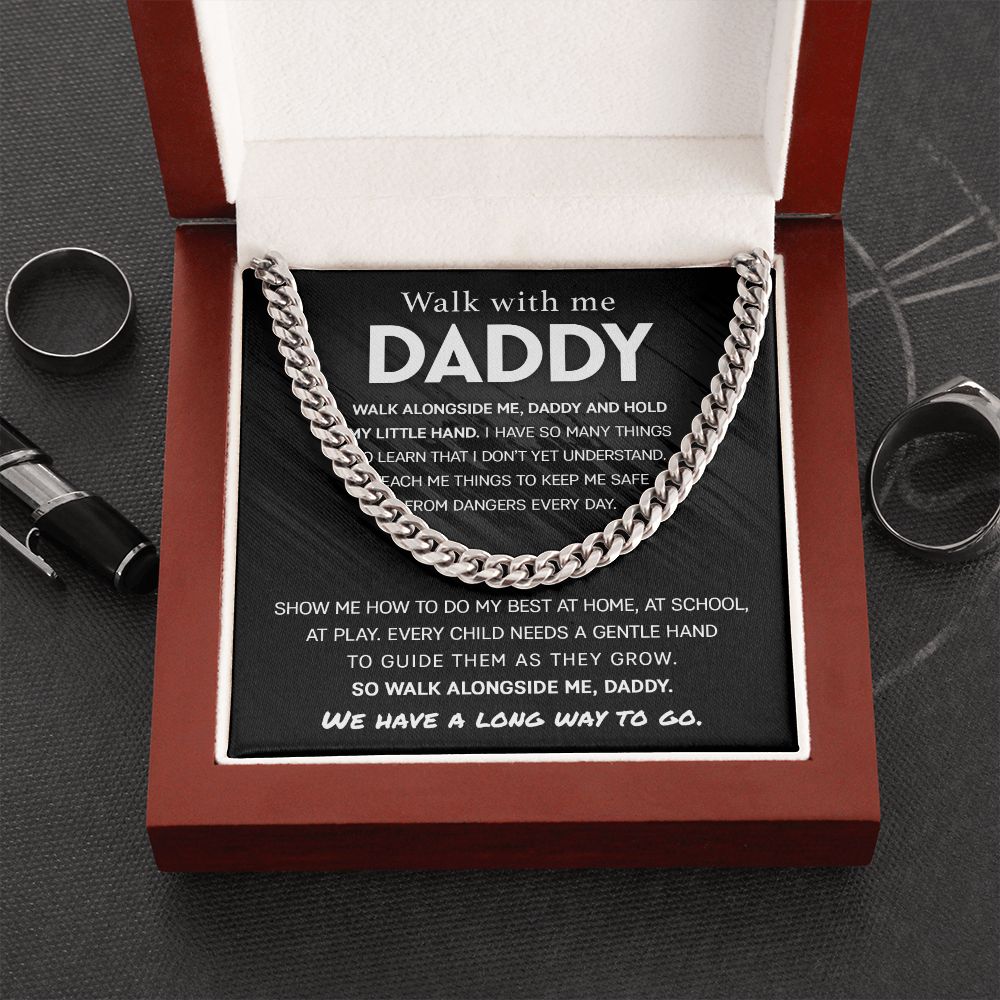 Walk with me, Daddy - Cuban Link Chain