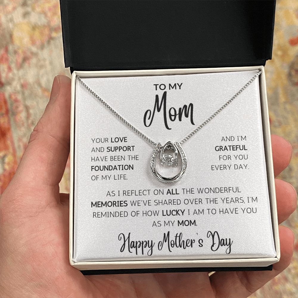 LUCKY To Have You As My Mom Necklace
