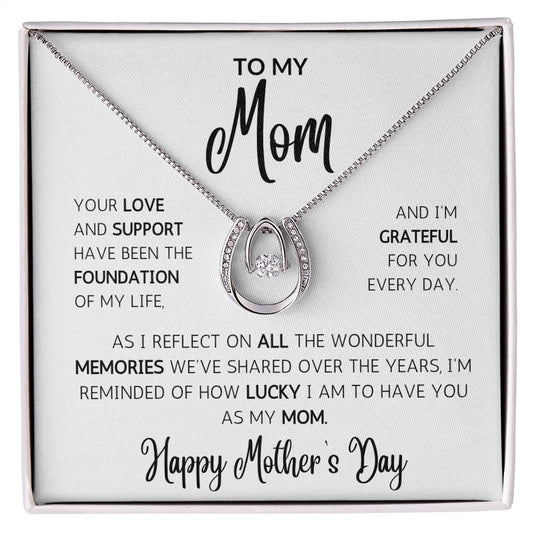 LUCKY To Have You As My Mom Necklace