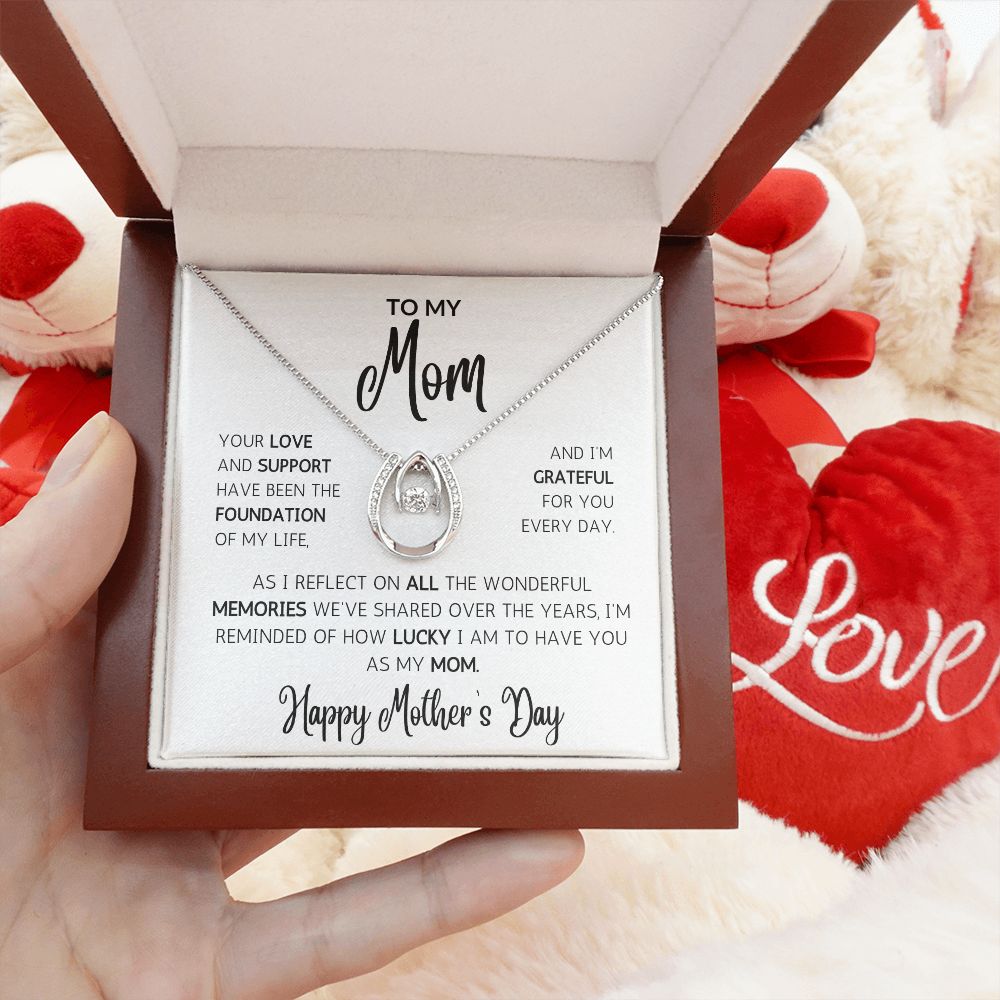 LUCKY To Have You As My Mom Necklace