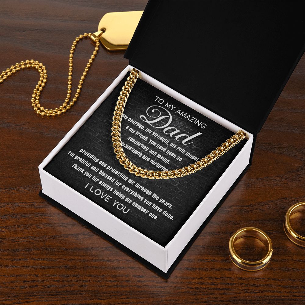 To My Amazing Dad - Cuban Link Chain
