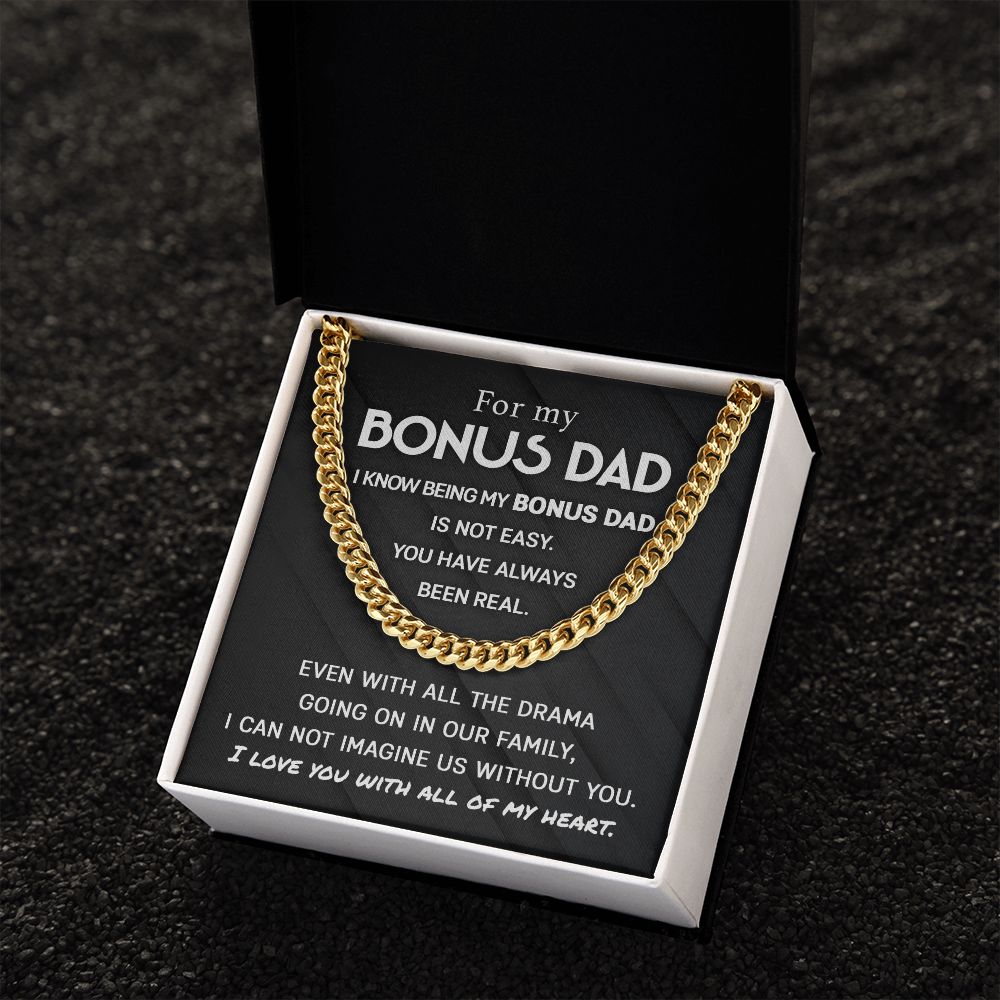 For my Bonus Dad - Cuban Link Chain