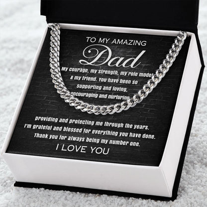 To My Amazing Dad - Cuban Link Chain