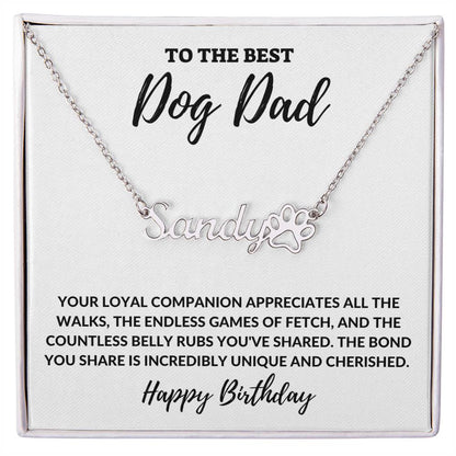 To The Best Dog Dad - Happy Birthday