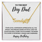 To The Best Dog Dad - Happy Birthday