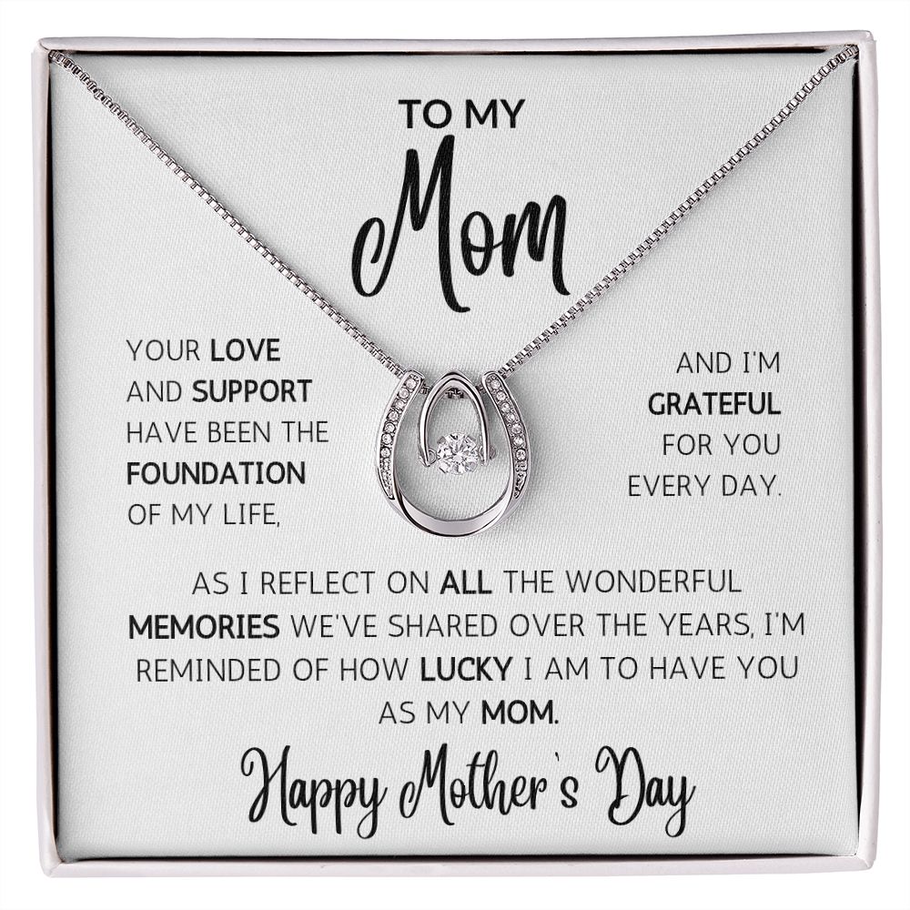 LUCKY To Have You As My Mom Necklace