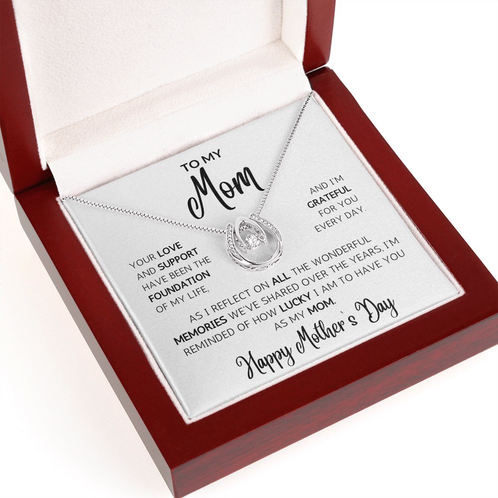 LUCKY To Have You As My Mom Necklace