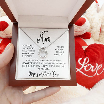 LUCKY To Have You As My Mom Necklace