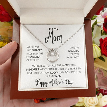 LUCKY To Have You As My Mom Necklace