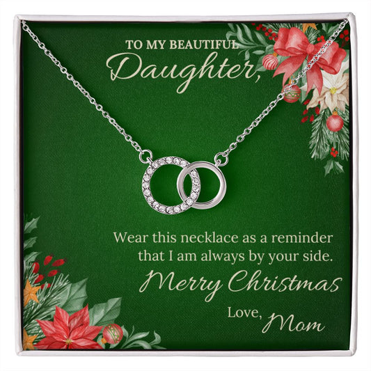 To my beautiful daughter from Mom - Perfect Pair Necklace