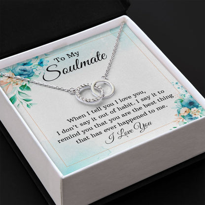 To My Soulmate - Perfect Pair Necklace
