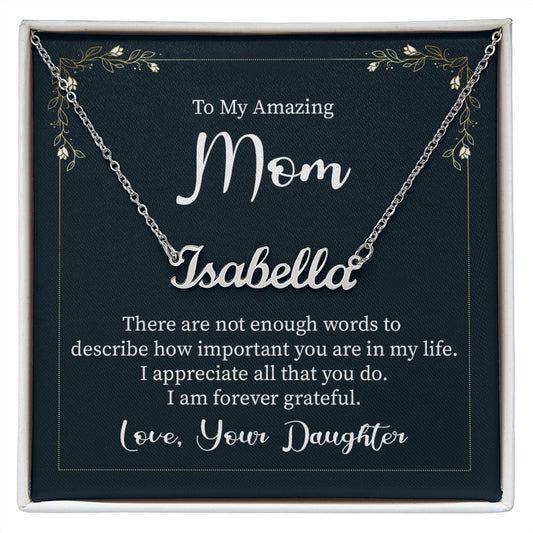 To My Amazing Mom - Name necklace