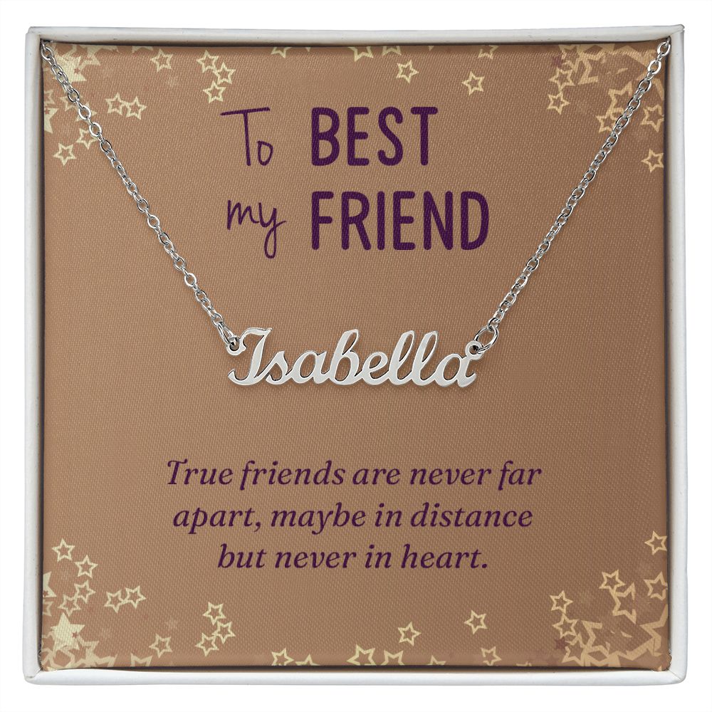 To My Best Friend - Name necklace