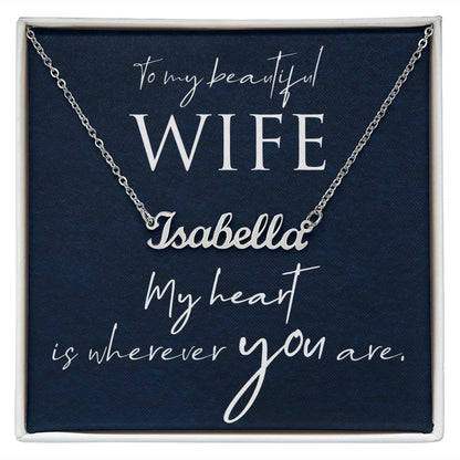 To My Beautiful Wife - Name necklace