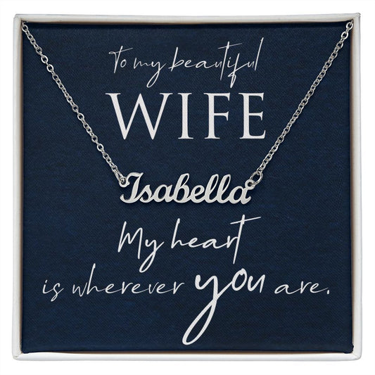 To My Beautiful Wife - Name necklace