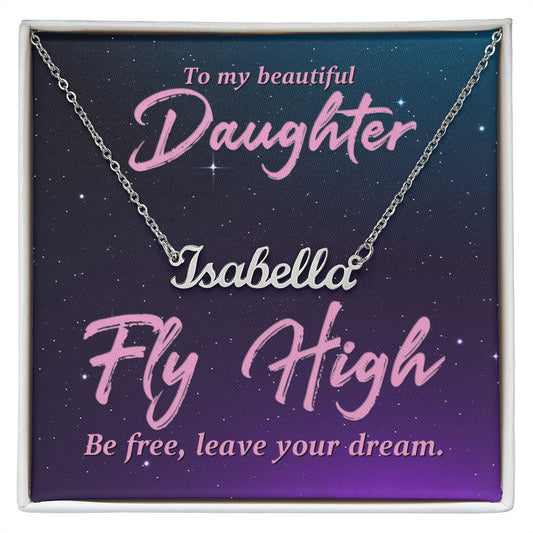 To My Beautiful Daughter - Name necklace