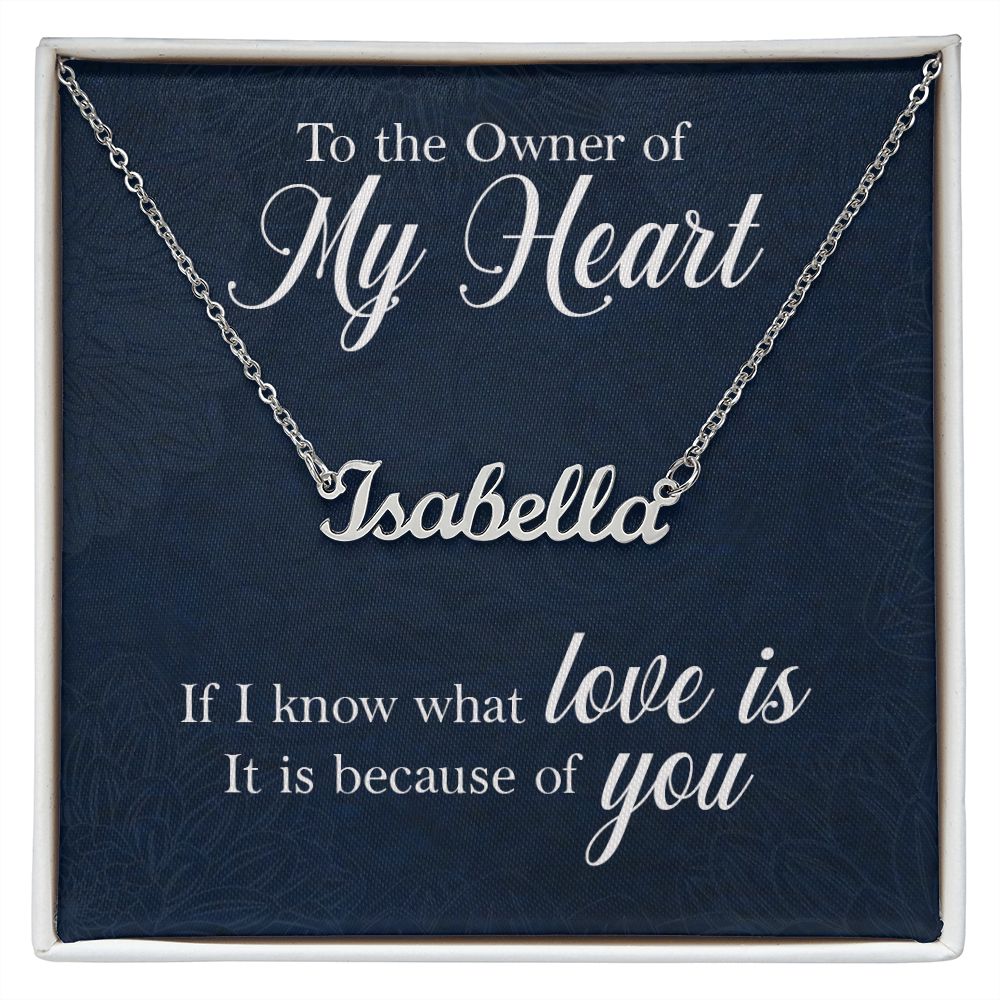 To the Owner of My Heart - Name necklace