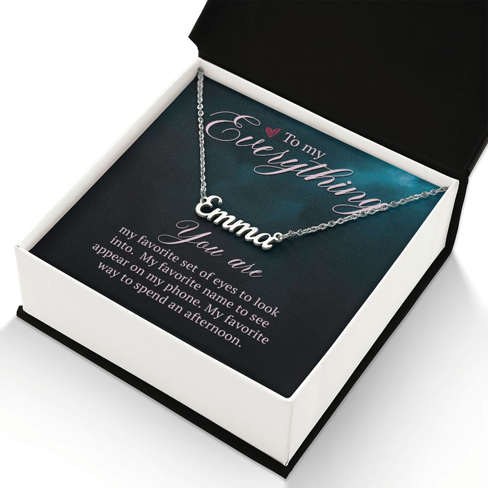 To My Everything - Name necklace