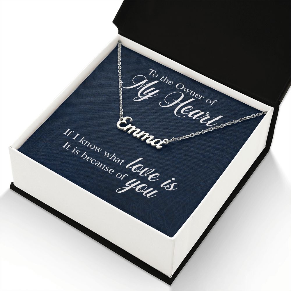 To the Owner of My Heart - Name necklace