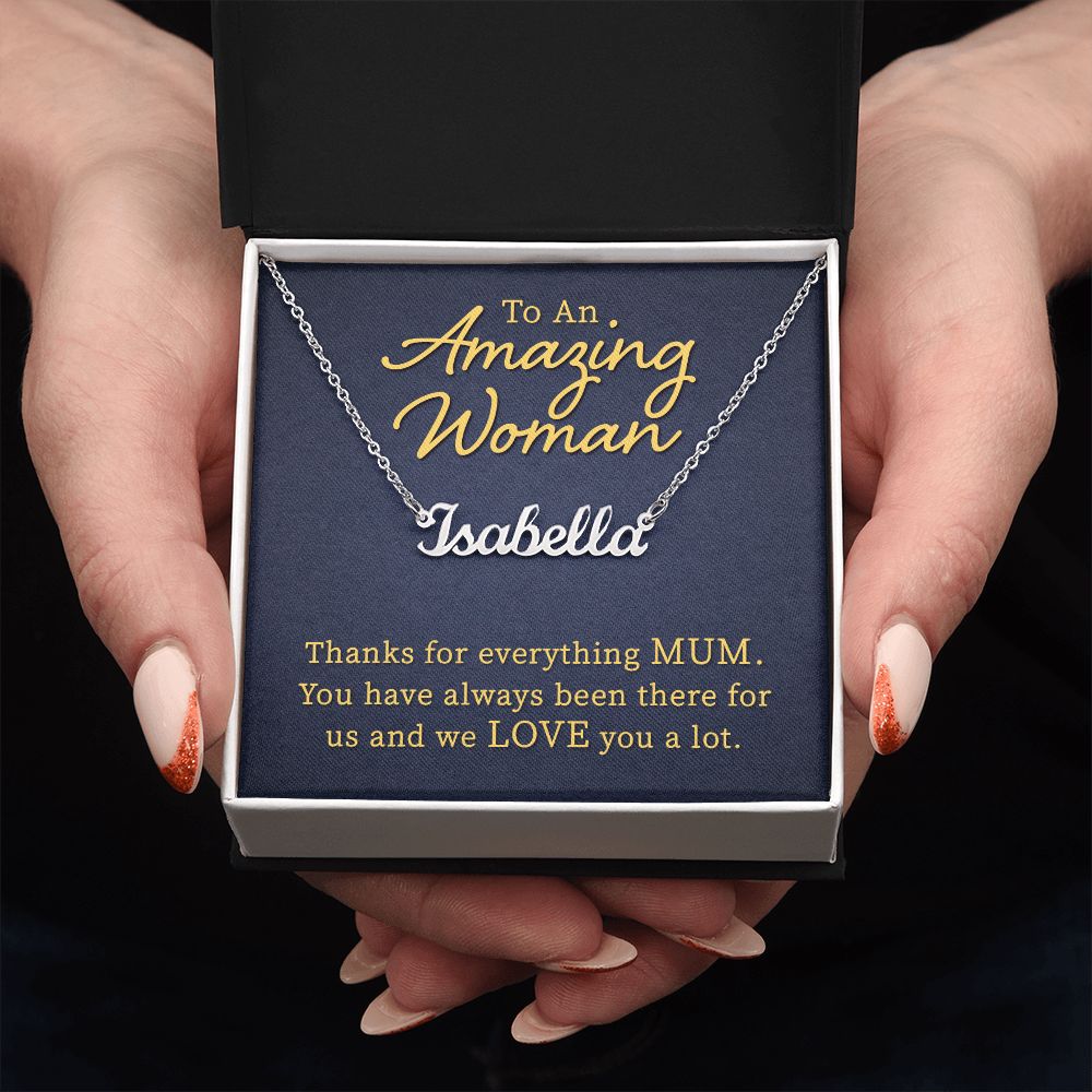 To an Amazing Woman - Name necklace
