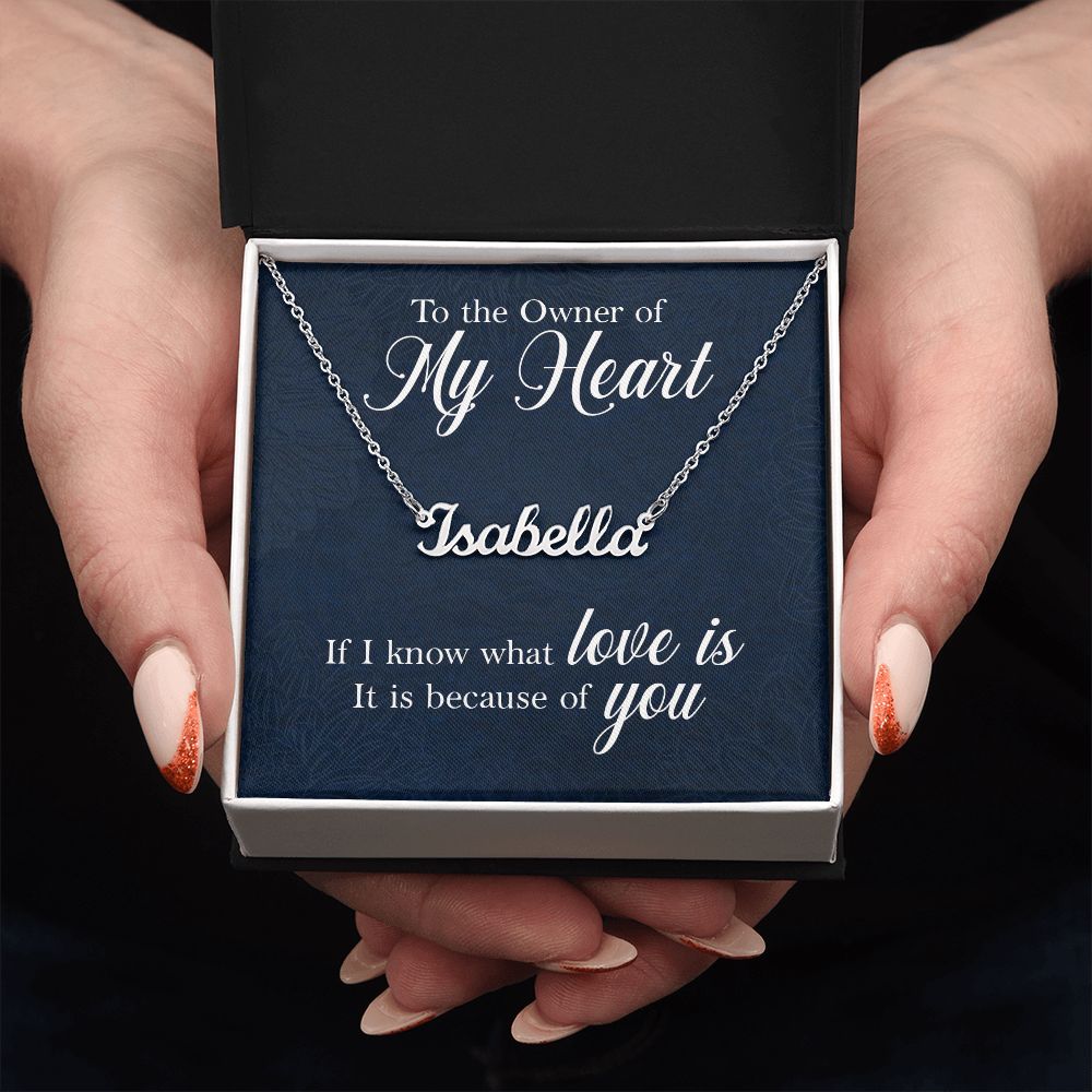 To the Owner of My Heart - Name necklace