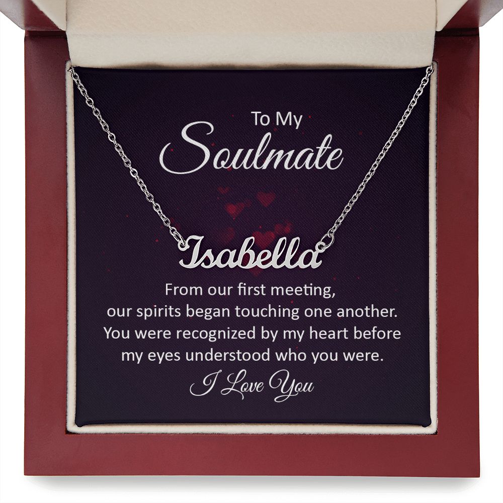To My Soulmate - Name necklace