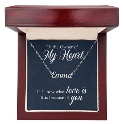 To the Owner of My Heart - Name necklace