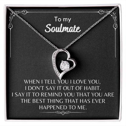 To My Soulmate - Forever Love Necklace