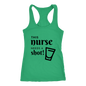 THIS NURSE NEEDS A SHOT! - Racer Back Tank